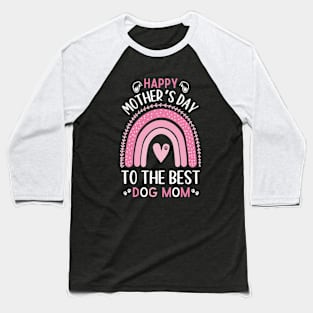 Best Dog mom ever,Funny Womens Letter Print mothers day dog Baseball T-Shirt